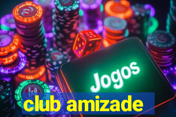 club amizade